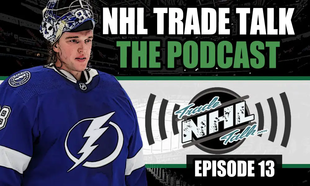 NHL Trade Talk Podcast – Ep. 13 – Our 2022-23 Fantasy Team Draft